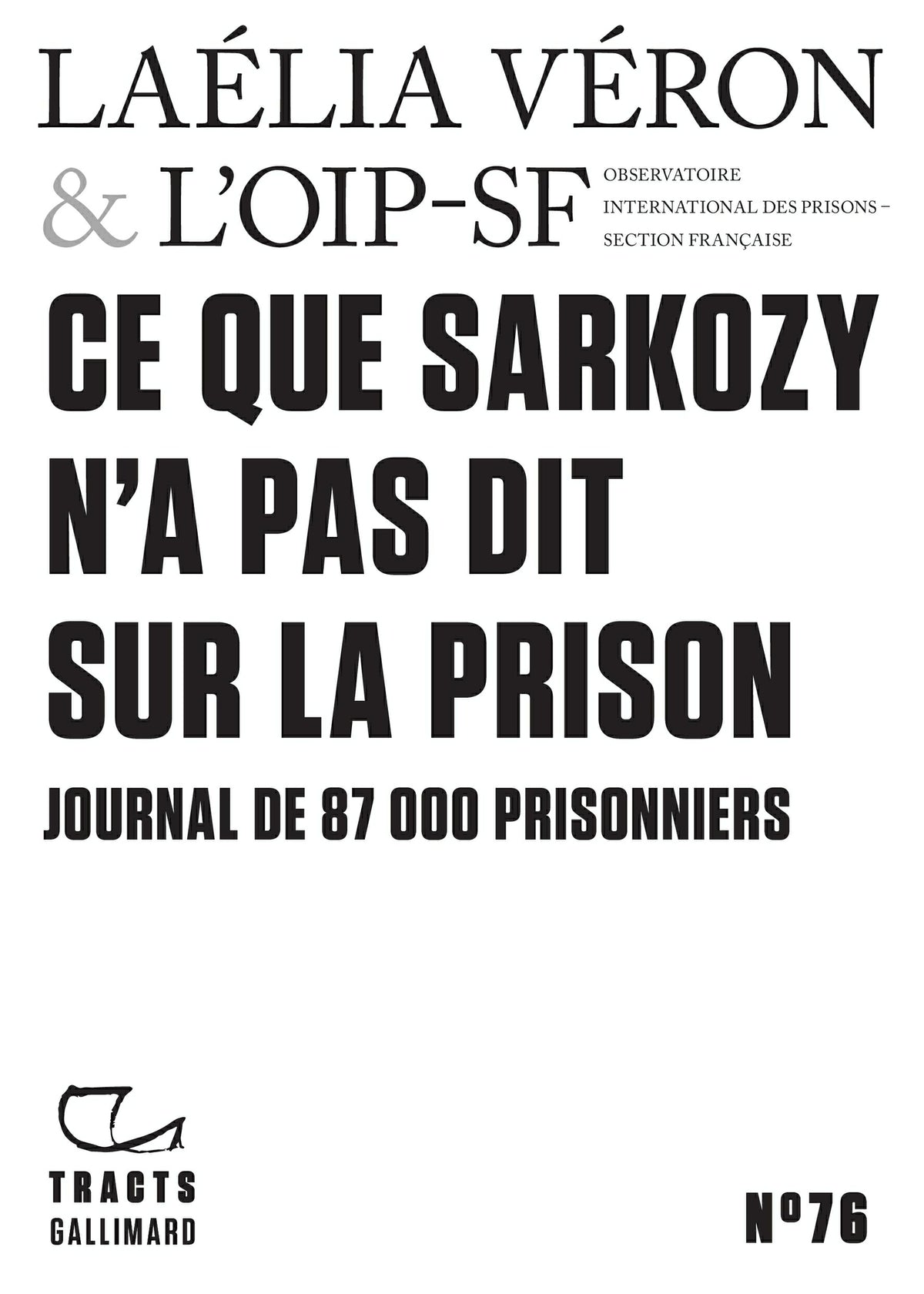 Tracts (N°76) - Ce que Sarkozy n’a pas dit sur la prison. Journal de 8