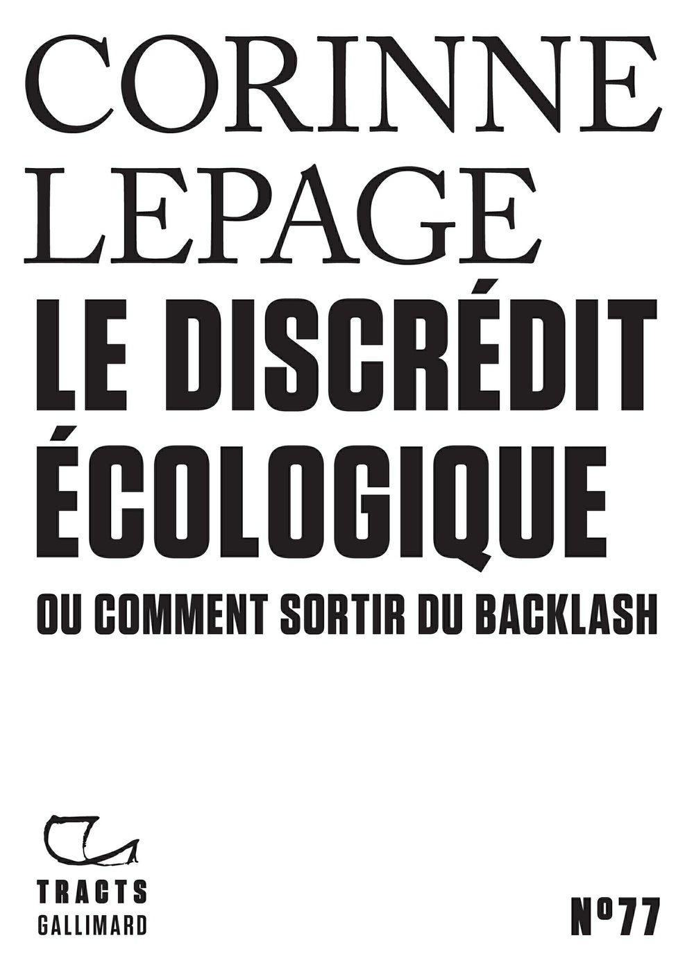 Tracts (N°77) - Le discrédit écologique ou comment sortir du Backlash