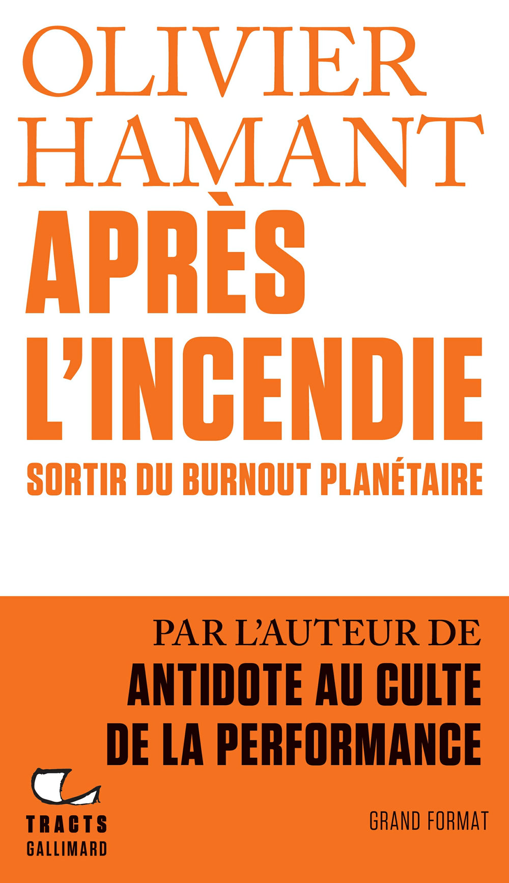 Tracts - Après l’incendie. Sortir du Burnout planétaire