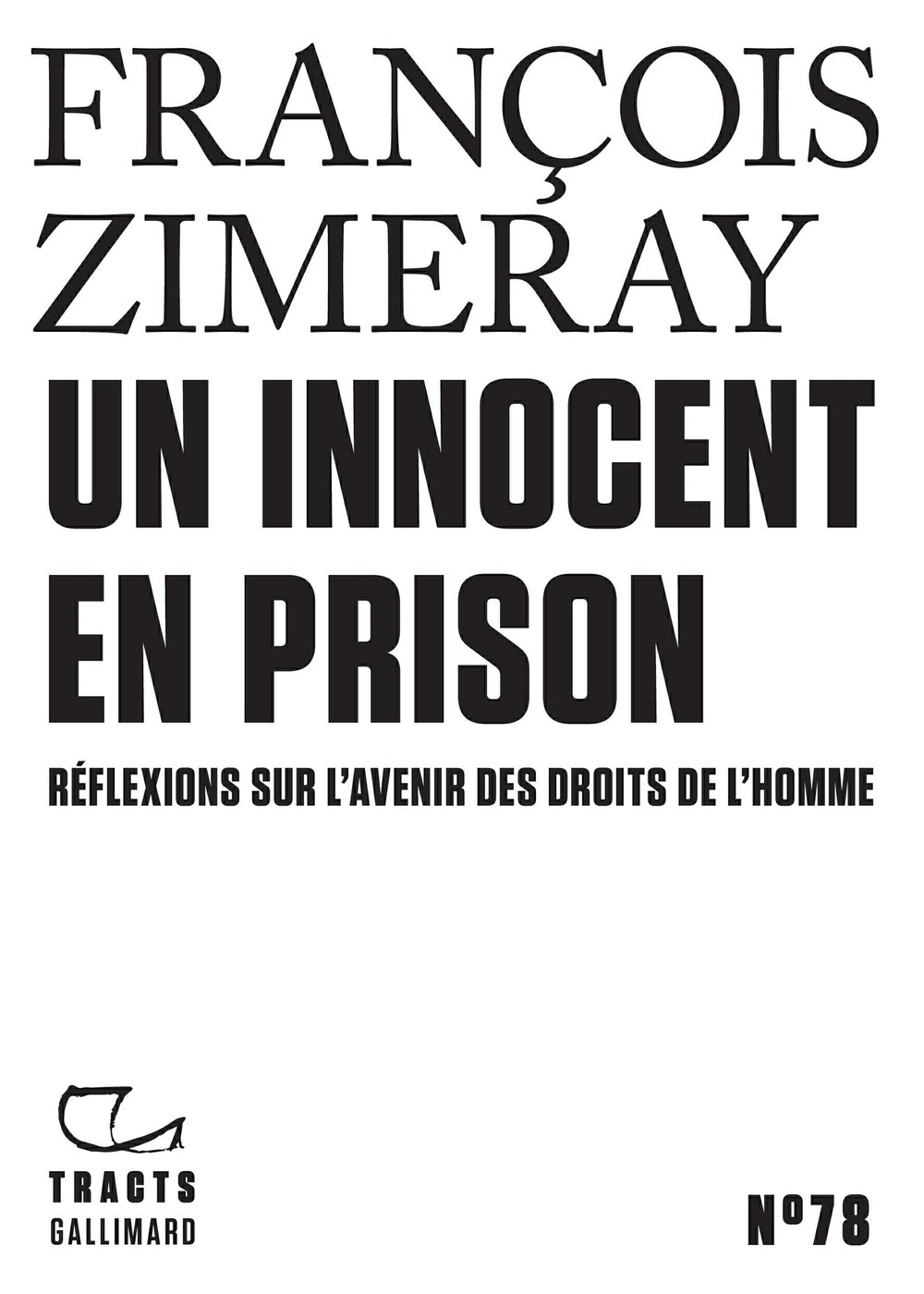 Tracts (N°78) - Un innocent en prison. Réflexions sur l'avenir des droits de l'Homme