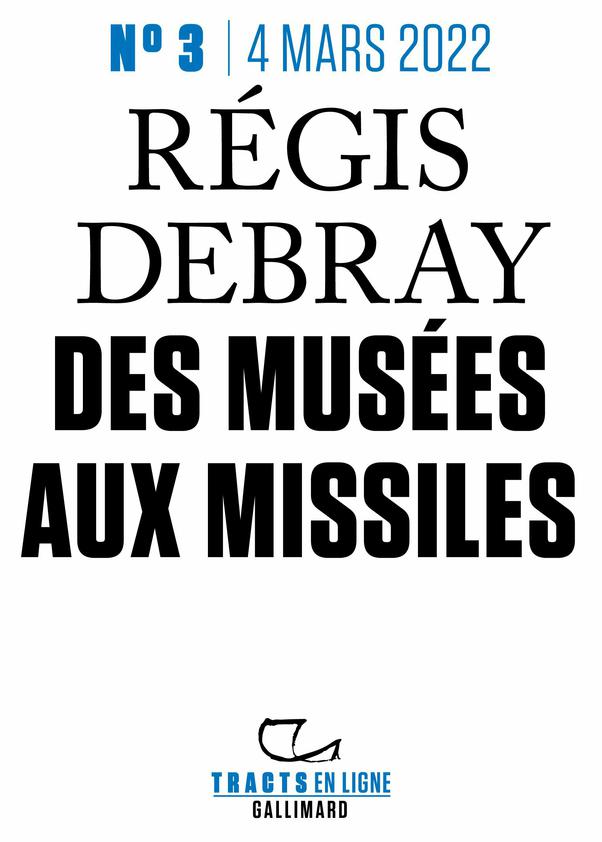 Tracts en ligne (N°3) - Des musées aux missiles