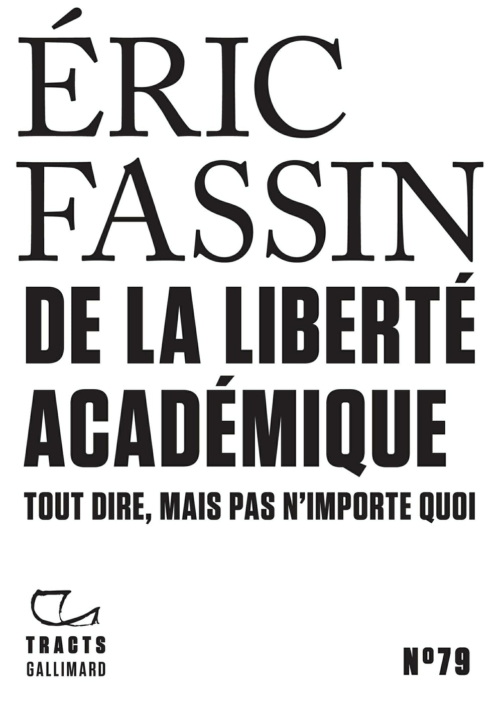 Tracts (N°79) - De la liberté académique. Tout dire mais pas n'importe quoi