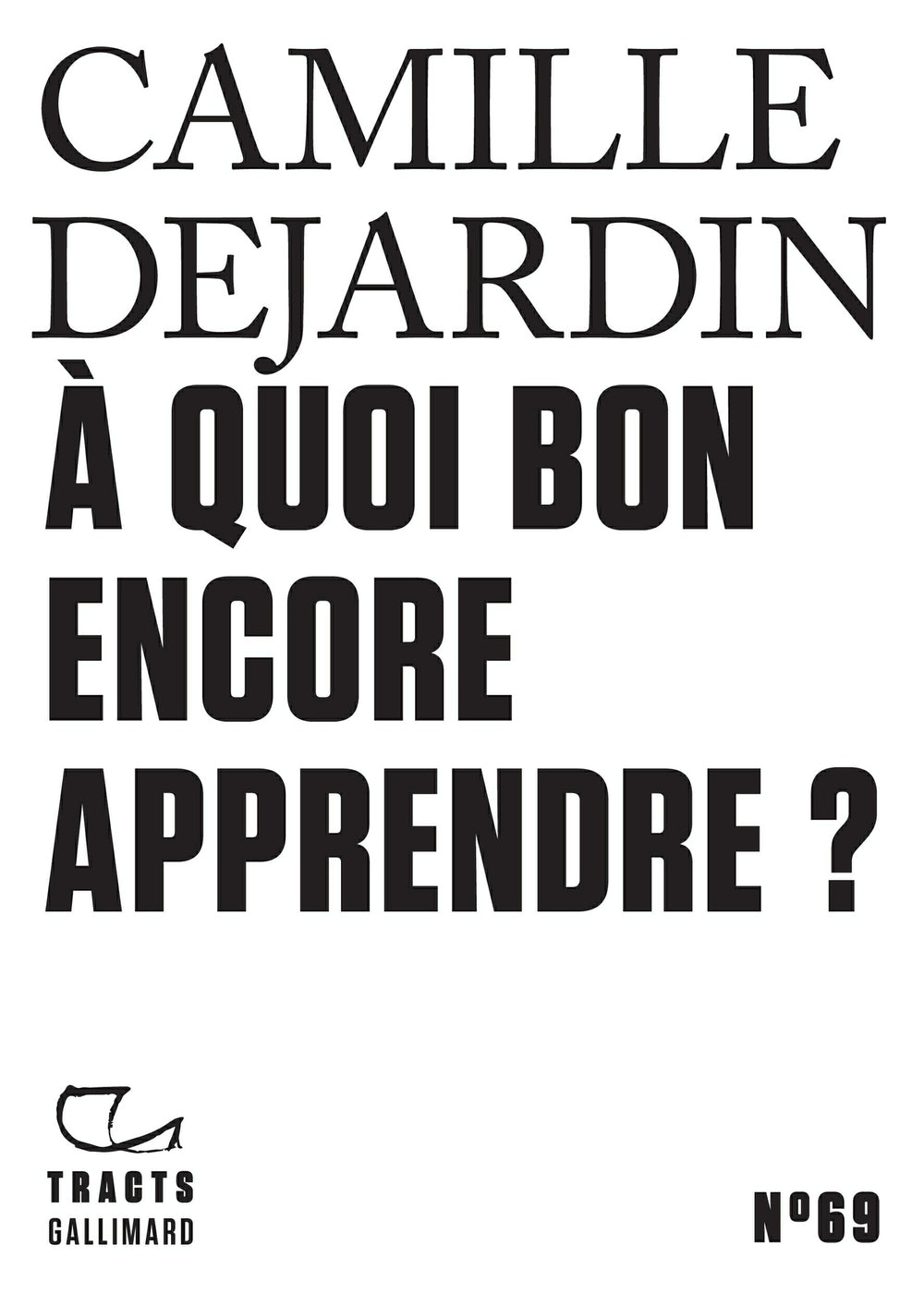 Tracts (N°69) - À quoi bon encore apprendre ?